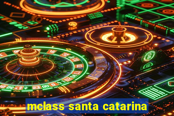 mclass santa catarina